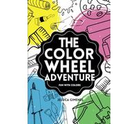 The Color Wheel Adventure: Learning colors - Activity book
