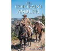 The Colorado Ambush