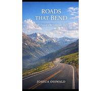 THE COLORADO DAYS: Book II - Roads That Bend