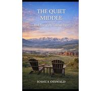 THE COLORADO DAYS: Book IV - The Quiet Middle