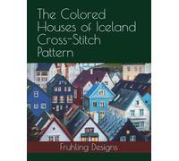 The Colored Houses of Iceland Cross-Stitch Pattern