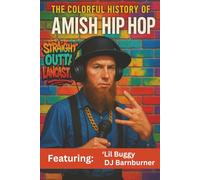 The Colorful History of Amish Hip Hop: (blank book) (blank journal) (prank book) blank lined journal, Funny Fake Book Covers for birthday, christmas, white elephant, prank gift