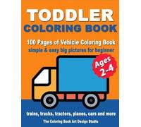The Coloring Book Art Design Studio Toddler Coloring Books Ages 2-4 (Tascabile)