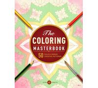 The Coloring Masterbook: 50 Calm & Unique Creative Patterns