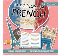 The Colors in French - Coloring While Learning French - Language Boo (Tascabile)