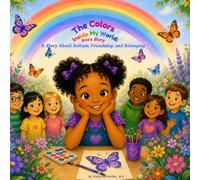 The Colors Inside My World Ava's Story.