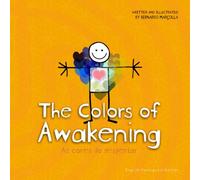 The Colors of Awakening: As cores do despertar