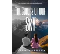 THE COLORS OF OUR SKY