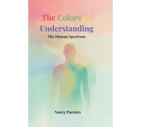 The Colors of Understanding: The Human Spectrum