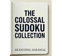 The Colossal Sudoku Collection