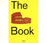 The Colosseum book. Catalogo della mostra (Roma, 8 marzo 2017-7 gennaio 2018). Ediz. a colori