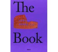 The Colosseum book. Catalogo della mostra (Roma, 8 marzo 2017-7 gennaio 2018). Ediz. inglese