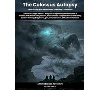 The Colossus Autopsy: A Mature D&D 5e One-Shot Adventure for 2-3 Level 2 Characters: 1