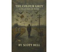 THE COLOUR GREY: A TESTAMENT OF SURVIVAL AND SILENCE