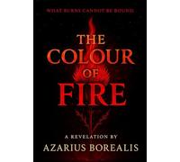 The Colour of Fire