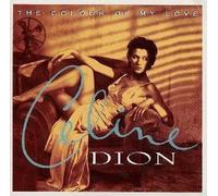 The Colour of My Love by Celine Dion (1993-11-26)