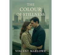 The Colour of Stillness