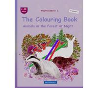 The Colouring Book: BROCKHAUSEN Vol. 1. Animals in the Forest . 4-99 years. Explorers