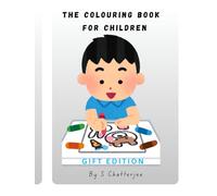 The Colouring Book for Children: Fun Learning Through Colors - Build Focus, Confidence, and Creativity