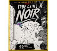 The Colouring Book of Doug: Volume 2 - True Crime Noir