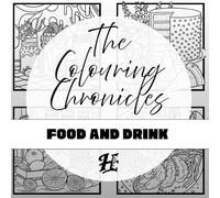 The Colouring Chronicles - Food & Drink