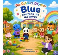 The Colours Daycare: Blue Learns to use his Words