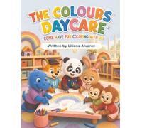 The colours daycare: Come have fun coloring with us!