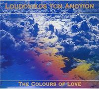 The Colours Of Love by Loudovikos Ton Anoyion (2000-01-11)