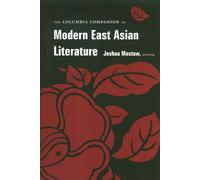 The Columbia Companion to Modern East Asian Literature