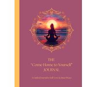 The "Come Home to Yourself" Journal