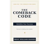 The Comeback Code: Redefine your Success