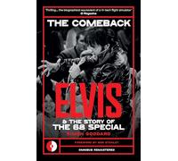 The Comeback: Elvis and the Story of the 68 Special