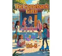 The Comeback Girls - Volume 8: 20 Inspiring Tales of Courage, Friendship, and Fresh Starts for Girls Ages 6-12