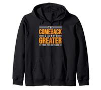 The Comeback Is Always Greater Than The Setback - - Felpa con Cappuccio