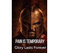 The Comeback Journal: Pain Is Temporary, Glory Lasts Forever: A Lined, mindset and goals notebook to Reset, Refocus, and Rebuild After Setbacks