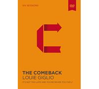 The Comeback Video Study: A Dvd Study; It's Not Too Late and You're Never Too Far