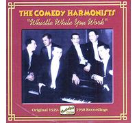 The Comedy Harmonist - Whistle While You Work, Original Re
