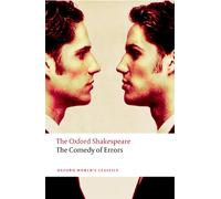 The Comedy of Errors: The Oxford Shakespeare (Oxford World's Classics)