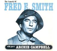 The Comedy of Fred E. Smith