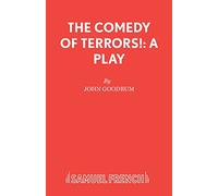 The Comedy of Terrors!: A Play