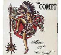 Nothing But The Wind - The Comet (Audio cd)