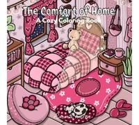 The Comfort of Home: A Cozy Coloring Book