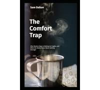 The Comfort Trap: Why Modern Ease Is Making Us Fragile, and What the Stoics Knew About Getting Stronger