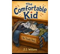 The Comfortable Kid: A Story About Favorite Clothes, Brave Maybes, and Being Yourself