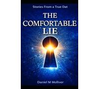 The Comfortable Lie