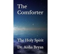 The Comforter: The Holy Spirit