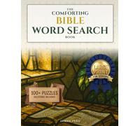 The Comforting Bible Word Search Book: 100+ Gentle Scripture Puzzles with Solutions. A Faith-Rooted Gift for Seniors