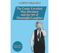 The Comic Unveiled: Max Davidson and the Art of Meaningful Laughter