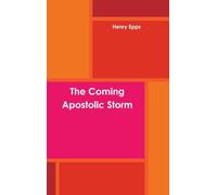 The Coming Apostolic Storm