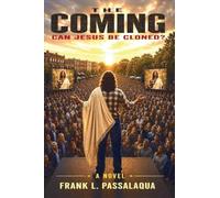 The Coming: : Can Jesus Be Cloned?